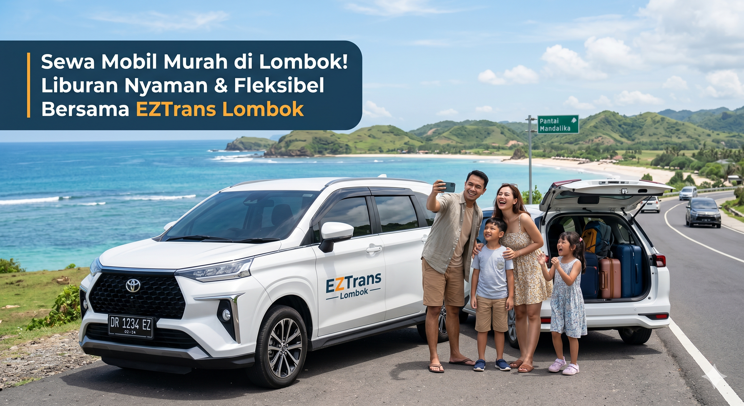 Sewa Mobil Murah di Lombok: Liburan Nyaman dan Fleksibel Bersama EZTrans Lombok